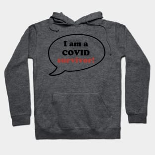 I am a Covid survivor Hoodie